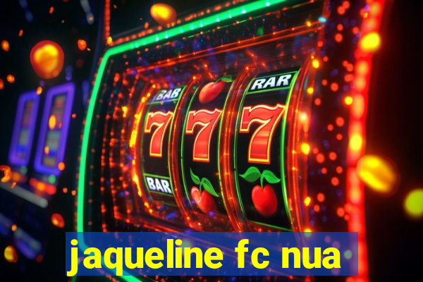 jaqueline fc nua